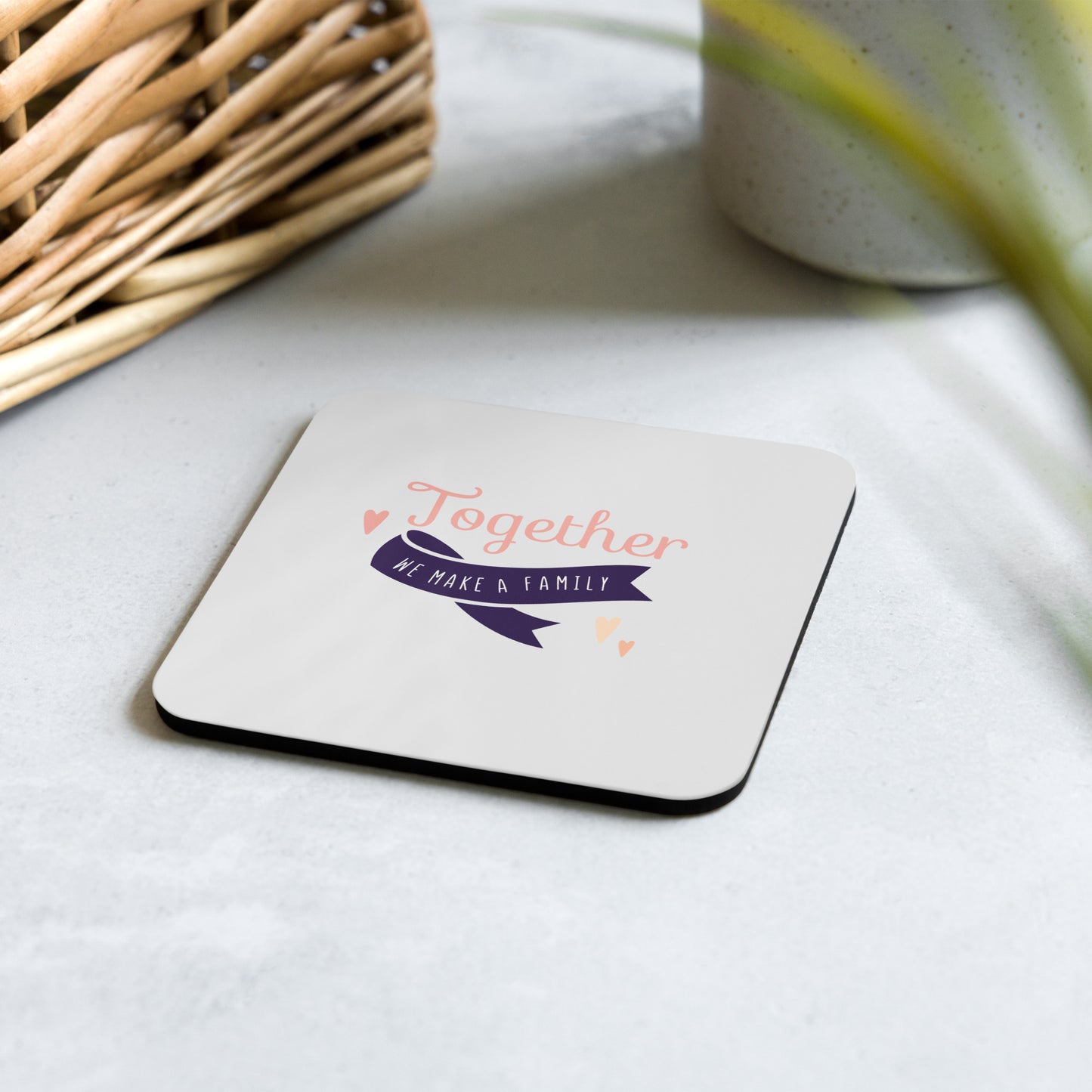 Together We Make A Family Cork-back coaster